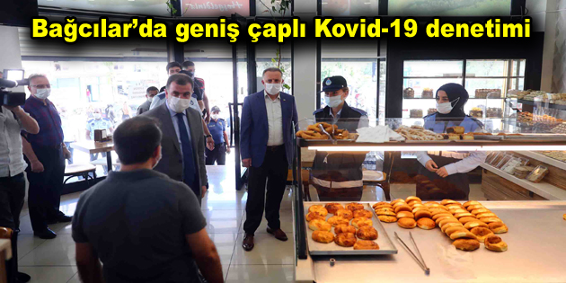 Bağcılar’da geniş çaplı Kovid-19 denetimi