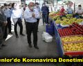 Esenler’de Koronavirüs Denetimi