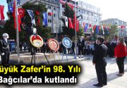 Büyük Zafer’in 98. Yılı Bağcılar’da kutlandı 30 Ağustos Zafer Bayramı’nın