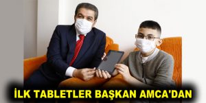 İLK TABLETLER BAŞKAN AMCA’DAN