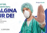 Maskeni Tak, Sevdiklerini Koru, SALDINA DUR DE! &nbsp;