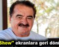 ”İbo Show” ekranlara geri dönüyor!