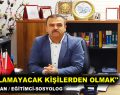 UNUTULAMAYACAK KİŞİLERDEN OLMAK