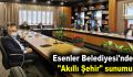 Esenler Belediyesi’nden “Akıllı Şehir” sunumu