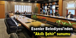 Esenler Belediyesi’nden “Akıllı Şehir” sunumu