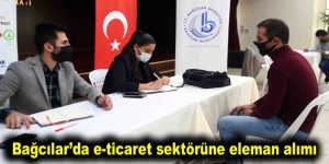 Bağcılar’da e-ticaret sektörüne eleman alımı