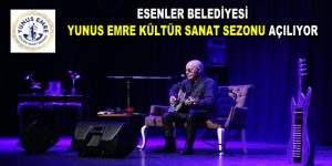 YUNUS EMRE KÜLTÜR SANAT SEZONU AÇILIYOR