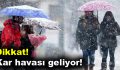 Kar havası geliyor!