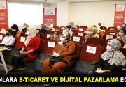 KADINLARA E-TİCARET VE DİJİTAL PAZARLAMA EĞİTİMİ “Evimizin Bereketi” Nar Projesi,