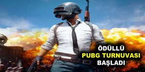 ÖDÜLLÜ PUBG TURNUVASI BAŞLADI