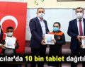 Bağcılar’da 10 bin tablet dağıtılacak