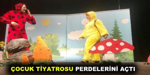 ÇOCUK TİYATROSU PERDELERİNİ AÇTI