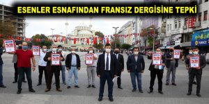 ESENLER ESNAFINDAN FRANSIZ DERGİSİNE TEPKİ