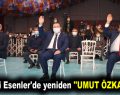 AK Parti Esenler’de yeniden ”Umut Özkan” dedi