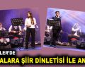 USTALARA ŞİİR DİNLETİSİ İLE ANMA