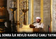 86 YIL SONRA İLK MEVLİD KANDİLİ CANLI YAYINLANDI Peygamber Efendimiz