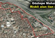 Göztepe Mahallesi riskli alan ilan edildi Cumhurbaşkanı Recep Tayyip Erdoğan’ın