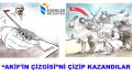 “AKİF’İN ÇİZGİSİ”Nİ ÇİZİP KAZANDILAR