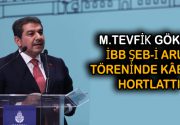 GÖKSU: İBB ŞEB-İ ARUS TÖRENİNDE KÂBUSU HORTLATTI İBB AK Parti
