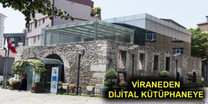 VİRANEDEN DİJİTAL KÜTÜPHANEYE