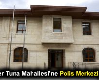 TUNA’YA POLİS MERKEZİ