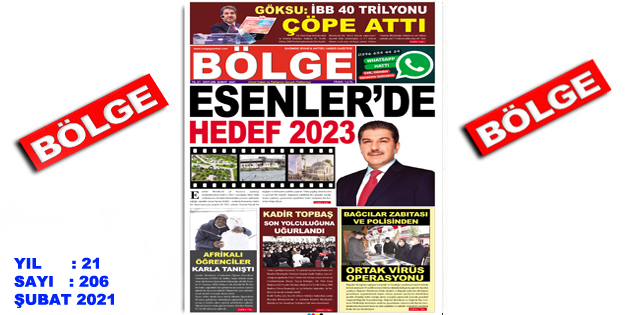 BÖLGE GAZETESİ , YIL:21 , SAYI: 206 , ”ŞUBAT” SAYISI ÇIKTI!..