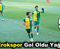 Erokspor gol oldu yağdı