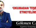 OKUMADAN TEŞEKKÜR ETMEYELİM!