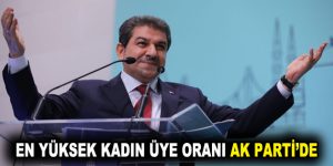 EN YÜKSEK KADIN ÜYE ORANI AK PARTİ’DE