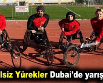 Engelsiz Yürekler Dubai’de yarışacak
