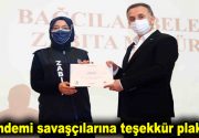 Pandemi savaşçılarına teşekkür plaketi Tüm dünya koranavirüs tehdidi altındayken zabıta