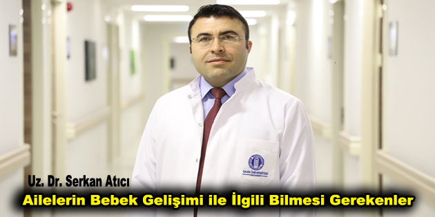 Ailelerin Bebek Gelişimi ile İlgili Bilmesi Gerekenler