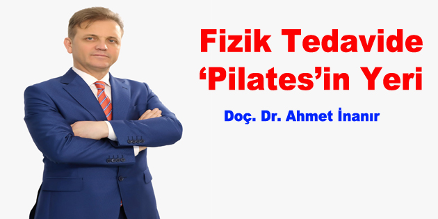 Fizik Tedavide ‘Pilates’in Yeri
