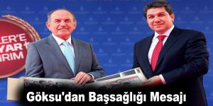 Göksu’dan Başsağlığı Mesajı