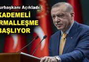 Cumhurbaşkanı Recep Tayyip Erdoğan tarih verdi ve duyurdu: Kademeli normalleşme