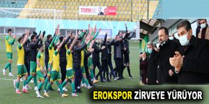 EROKSPOR ZİRVEYE YÜRÜYOR