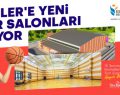 Esenler’e Yeni Spor Salonları Geliyor