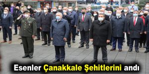 Esenler Çanakkale Şehitlerini andı