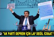 GÖKSU: AK PARTİ DEPREM İÇİN LAF DEĞİL İCRAAT YAPTI! İBB