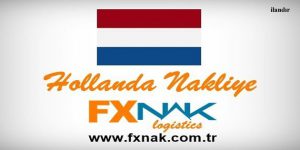 FXNAK’tan Hollanda’ya Komple, Parsiyel Nakliye Çözümleri