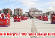 İstiklal Marşı’nın 100. yılına yakışır kutlama Milli mücadelenin ruhu ve