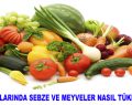 BAHAR AYLARINDA SEBZE VE MEYVELER NASIL TÜKETİLMELİ?