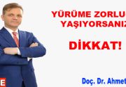 YÜRÜME ZORLUĞU YAŞIYORSANIZ DİKKAT! Fizik Tedavi ve Rehabilitasyon Uzmanı Doç. Dr.