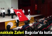 Bağcılar’da hem zafer kutlandı hem şehitler anıldı Çanakkale Zaferi’nin 106.