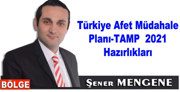 Türkiye Afet Müdahale Planı-TAMP  2021 Hazırlıkları
