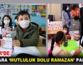 ÇOCUKLARA ‘MUTLULUK DOLU RAMAZAN’ PAKETLERİ