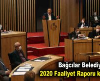 Bağcılar Belediyesi 2020 Faaliyet Raporu kabul edildi