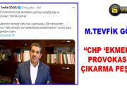 CHP ‘EKMEK’TEN PROVOKASYON ÇIKARMA PEŞİNDE İBB AK Parti Grup Başkanvekili