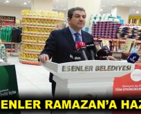 Esenler Ramazan’a Hazır