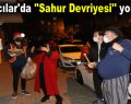 Bağcılar’da ”Sahur Devriyesi” yollarda